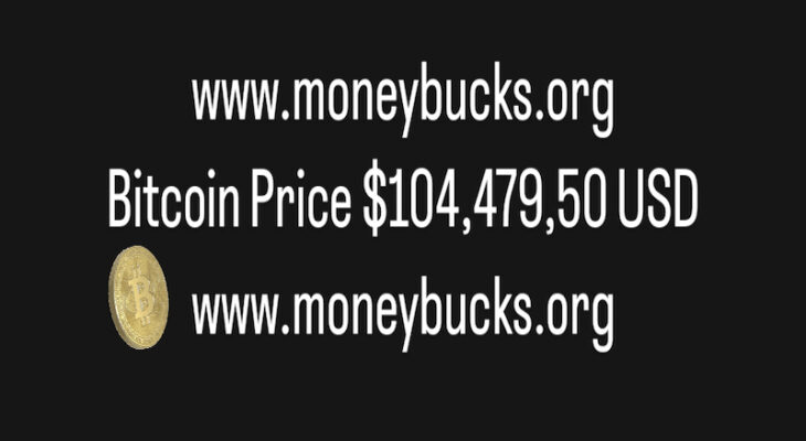 Bitcoin Price $104,479,50 USD www.moneybucks.org