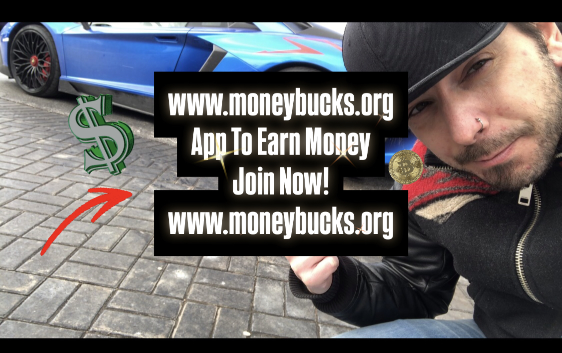 app to earn money join now. www.moneybucks.org